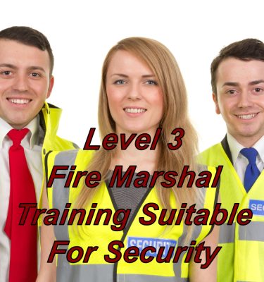 Fire marshal training, online level 3 certification suitable for security, door supervisors